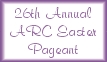 26th Annual ARC Easter Pageant